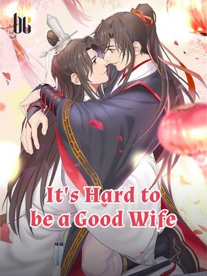 cover image of It's Hard to be a Good Wife